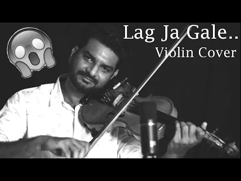 Download MP3 Lag Ja Gale Violin Cover | Lag Ja Gale Instrumental | Unplugged Music