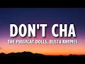 Download Lagu The Pussycat Dolls - Don't Cha (Lyrics) ft. Busta Rhymes