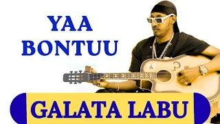 Galata Labu KOTU YAA BONTU New Oromo Music Official Video 2025 