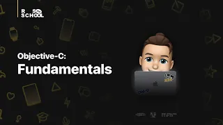 iOS RSSchool 2021 Objective-C Fundamentals