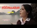 Download Lagu PERSINGGAHAN ||  YELSE || LYRICS @niakurniawati1413 MP3