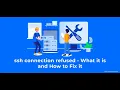 How to Fix the SSH Connection Refused Error Cloud Nuggets