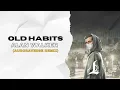 Download Lagu Alan Walker - Old Habits (AuroraVerse Remix) Lyrics/Tradução