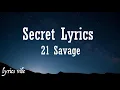 21 Savage - Secret (Lyrics) ft Summer Walker
