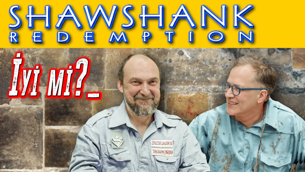 Shawshank Redemption İyi mi? - Oynatalım - Kubilay Tunçer & İlker Canikligil - B04