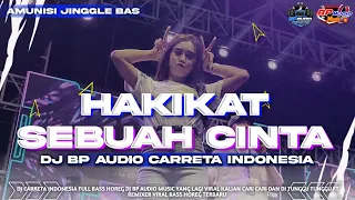 dj hakikat sebuah cinta spesial roadshow bp audio ft perkasa gank full bass horeg terbaru 2026