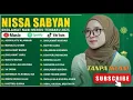 Lagu ASSHOLATU ALANNABI - NISSA SABYAN FULL ALBUM SHOLAWAT TERBARU 2025 - SHOLAWAT NABI 2025