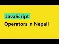 JavaScript Tutorial for Beginners in Nepali operators