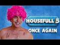 Lagu Housefull 5 : Once Again
