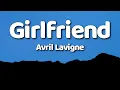 Download Lagu Avril lavigne - Girlfriend (Sub. English + Lyrics) MV