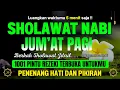Download Lagu DAHSYAT.!! SHOLAWAT JIBRIL PENARIK REZEKI PENGABUL HAJAT | Sholawat Nabi Muhammad SAW PELUNAS HUTANG MP3