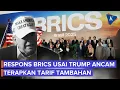Download Lagu Respons BRICS soal Ancaman Tarif Tambahan Trump