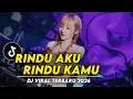 Lagu DJ VIRAL TIKTOK 2026 FULL BASS - DJ RINDU AKU RINDU KAMU JADI SATU REMIX