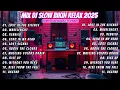 Download Lagu MIX DJ SLOW TERBARU BIKIN RELAX 2025