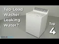 Top-Load Washer Leaking Water Top-Load Washing Machine Troubleshooting