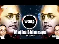 Download Lagu Majha Bhimraya    DJ REMIX