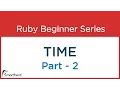 Ruby Tutorial - Date and Time
