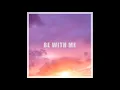 Justhea - Be With Me