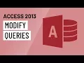 Access 2013 Modifying Queries