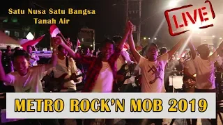 Download METRO ROCK'N MOB 2 [2019] Tanah Air Mashed Up Satu Nusa Satu Bangsa MP3