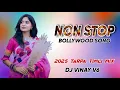 Download Lagu NON STOP 2025 TARPA TIMLI  MIX | TRENDING SONG BOLLYWOOD MIX | DJ VINAY V6 DJ SUNIL SK