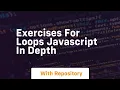 Exercises for loops javascript in depth
