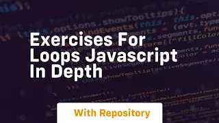Exercises for loops javascript in depth
