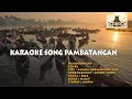 Download Lagu PAMBATANGAN lagu banjar - karaoke