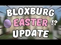 BLOXBURG EASTER UPDATE WHAT TO EXPECT