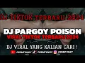 Download Lagu DJ PARGOY POISON || VIRAL TIKTOK TERBARU 2024 YANG KALIAN CARI!!!
