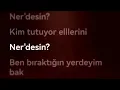 Kurtuluş Kuş l Nerdesin? l Şarkı Sözleri l Lyrics #müzik #lyrics #spotify