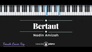 Download Bertaut - Nadin Amizah (KARAOKE PIANO - FEMALE LOWER KEY) MP3