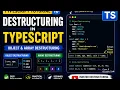 Learn TypeScript Destructuring Object Array Destructuring Bangla