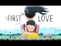 Download Lagu First Love Part 2 | Not an Indian Anime