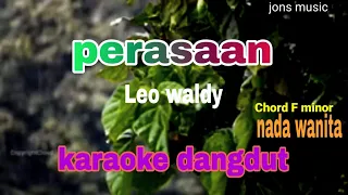 Download karaoke dangdut -perasaan - Leo waldy ( Cover nada wanita) MP3