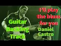 Download Lagu I'll play the blues for you by Daniel Castro guitar backing track