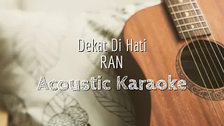 Download Dekat Di Hati - RAN - Acoustic Karaoke MP3