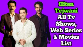 hiten tejwani all tv serials list full filmography all web series list indian actor