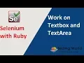 Selenium with Ruby - Session-6 Work on Text box and Text Area
