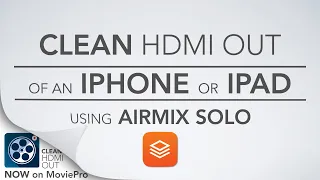 Download Clean HDMI Out of iPhone and iPad (using Airmix Solo) READ THE DESCRIPTION for BIG NEWS MP3