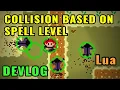 Collision Based on Spell Level - Love2d