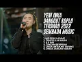 Lagu YENI INKA FULL ALBUM DANGDUT KOPLO TERBARU 2022 SEMBADA MUSIC - MELEPAS LAJANG, TUNGGULAH KASIH