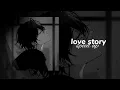 Lagu LOVE STORY - INDILA (speed up) tiktok version