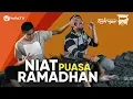 Download Lagu Niat Puasa Ramadhan: Doa Niat Puasa Ramadhan Sebulan yang Benar - Bincang Ringan Angkringan