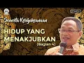Download Lagu SEMESTA KEBIJAKSANAAN | HIDUP YANG MENAKJUBKAN (bagian 4) | SYAIFUL KARIM | BSI