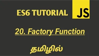 ES6 ECMASCRIPT 2015 Tutorial in Tamil Factory Function in JavaScript in Tamil
