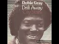 Drift Away Dobie Gray 1973 MCA Single HD