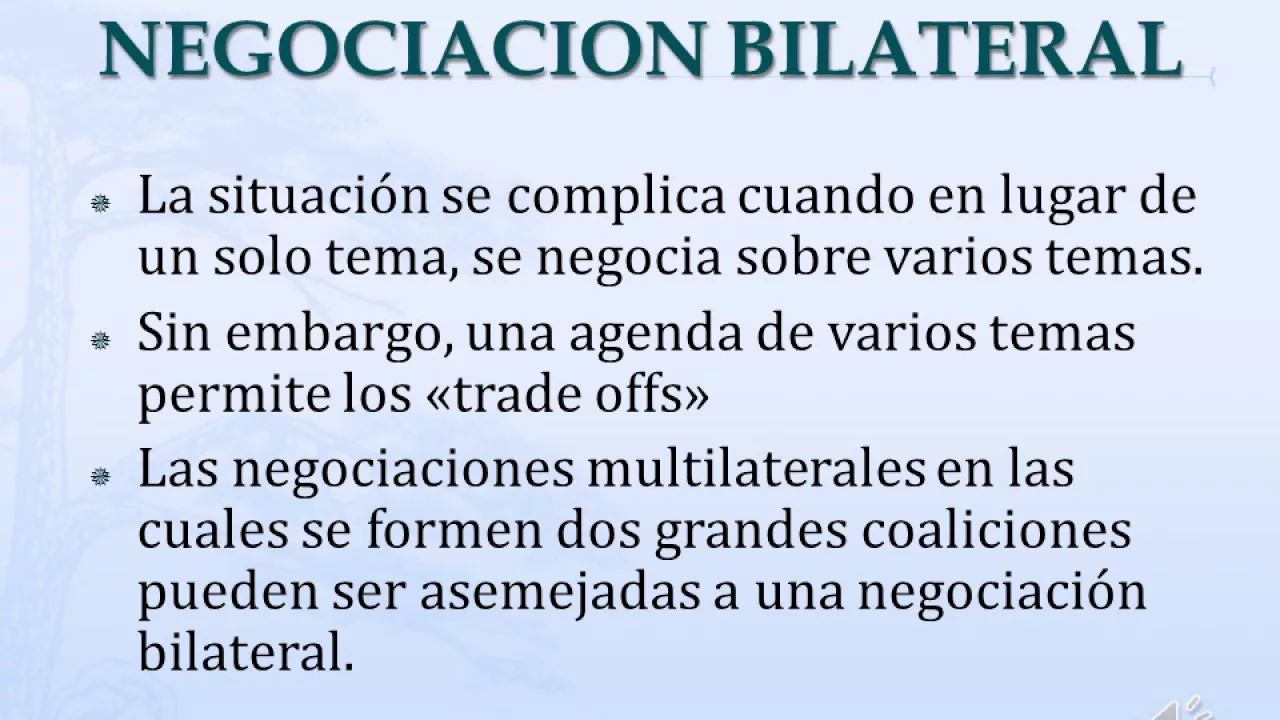 Negociacion bilateral y multilateral