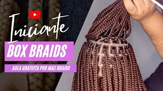 Box Braids  (técnica para Iniciantes) - Aula Gratuita