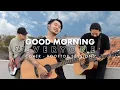 Lagu Good Morning Everyone - Tunggu Aku (Cover By Minggu Sore)